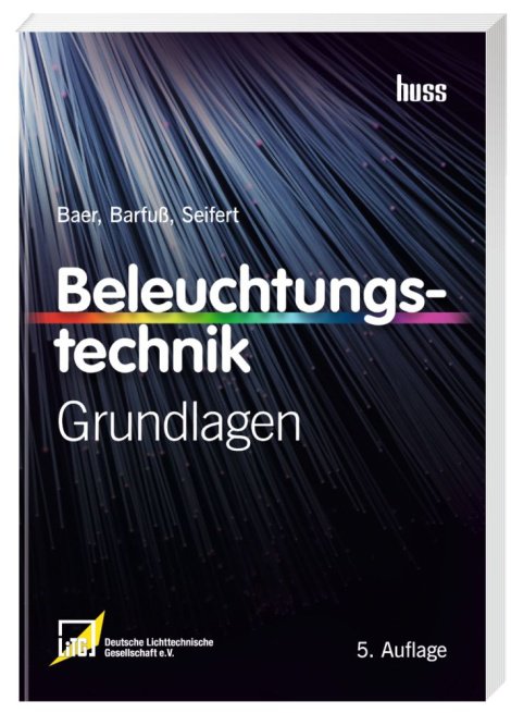 Beleuchtungstechnik - Grundlagen